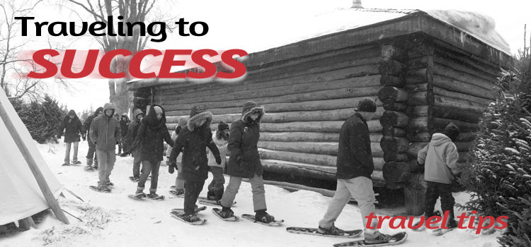 Traveling to Success; Travel Tips